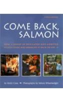 Come Back, Salmon: How a Group of Dedicated Kids Adopted Pigeon Creek and Brought It Back to Life