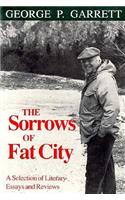 The Sorrows of Fat City: A Selection of Literary Essays and Reviews