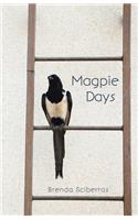 Magpie Days