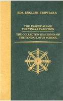 Essentials of the Vinaya Tradition / The Collected Teachings of the Tendai Lotus School