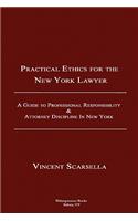 Practical Ethics for the New York Lawyer