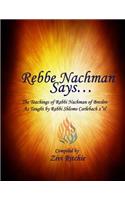 Rebbe Nachman Says... The Teachings of Rabbi Nachman by Rabbi Shlomo Carlebach