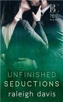 Unfinished Seductions