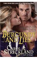 Burgundy and Lies