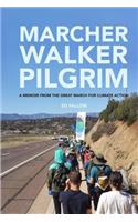Marcher, Walker, Pilgrim