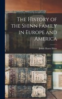 History of the Shinn Family in Europe and America