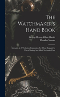 Watchmaker's Hand Book