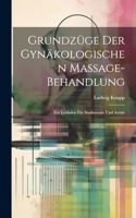 Grundzüge Der Gynäkologischen Massage-Behandlung