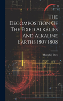 Decomposition Of The Fixed Alkalies And Alkaline Earths 1807 1808