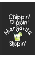 Chippin' Dippin' Margarita Sippin': Funny Summer Journal Adult Humor, Planner Organizer, Vacation Notebook, Planner Organizer For Margaritas Lovers