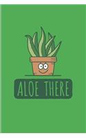 Aloe There