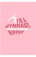 I'm A Gymnast Even My Hands Are Ripped