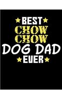 Best Chow Chow Dog Dad Ever: 2020 Chow Chow Planner for Organizing Your Life