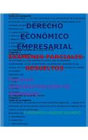 Derecho Econ�mico Empresarial-Ex�menes Parciales Resueltos