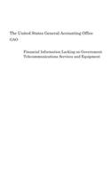 Financial Information Lacking on Government Telecommunications Services and Equipment