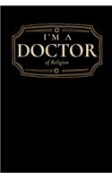 I'm a Doctor of Religion: Blank Lined Journal