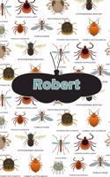 Robert: Bug Insect Draw and Write Journal Notebook 120 Pages 6x9