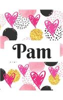 Pam: Personalized Name Journal with Blank Lined Paper