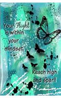 Your Flight Is Within Your Mindset: Reach High and Soar