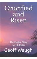 Crucified and Risen