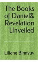 Books of Daniel & Revelation unveiled
