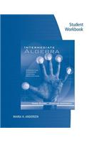 Student Workbook for Clark/Anfinson's Intermediate Algebra: Connecting Concepts Through Applications
