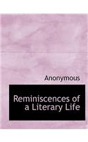 Reminiscences of a Literary Life