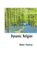 Dynamic Religion