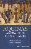 Aquinas Among the Protestants