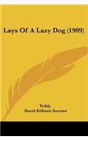 Lays Of A Lazy Dog (1909)