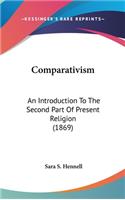 Comparativism: An Introduction to the Second Part of Present Religion (1869)