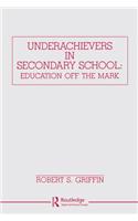 Underachievers in Secondary Schools
