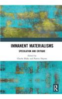 Immanent Materialisms