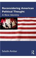 Reconsidering American Political Thought