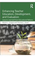 Enhancing Teacher Education, Development, and Evaluation