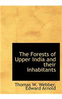 The Forests of Upper India and Their Inhabitants: (English)