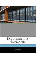 Excursions in Normandy