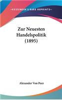 Zur Neuesten Handelspolitik (1895)