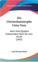 Die Christenkatastrophe Unter Nero