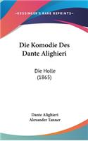 Die Komodie Des Dante Alighieri