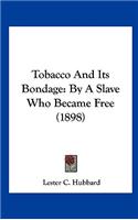 Tobacco And Its Bondage