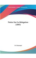 Notice Sur La Relegation (1895)