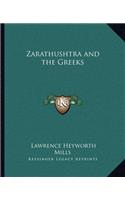 Zarathushtra and the Greeks