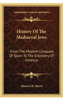 History Of The Mediaeval Jews
