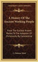 A History of the Ancient Working People