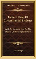Famous Cases of Circumstantial Evidence