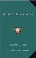 Shirley Hall Asylum