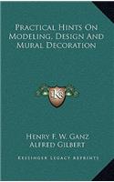 Practical Hints on Modeling, Design and Mural Decoration