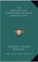 The Nullification Controversy in South Carolina (1916)