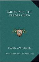 Sailor Jack, the Trader (1893)